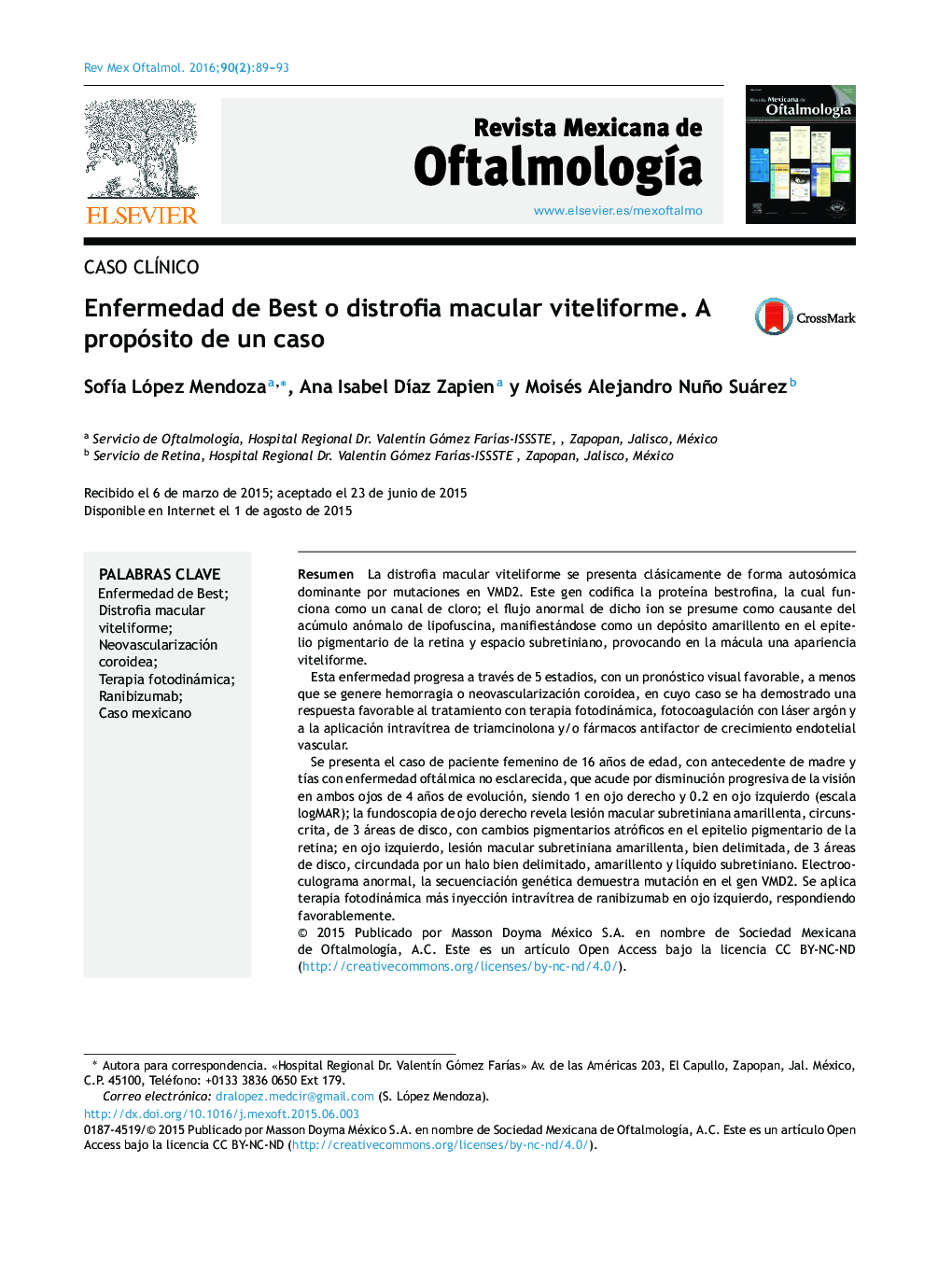 Enfermedad de Best o distrofia macular viteliforme. A propósito de un caso