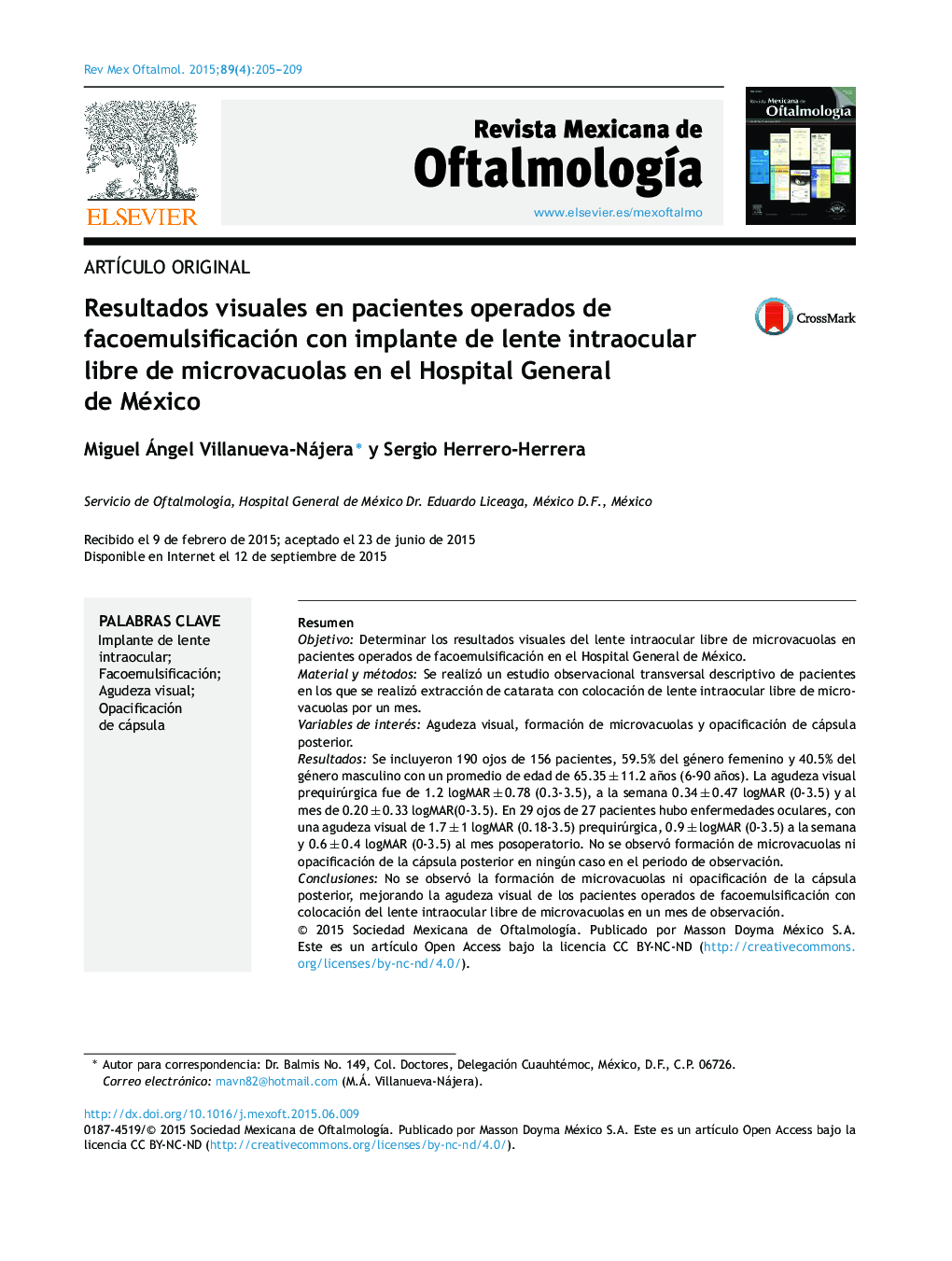 Resultados visuales en pacientes operados de facoemulsificación con implante de lente intraocular libre de microvacuolas en el Hospital General de México