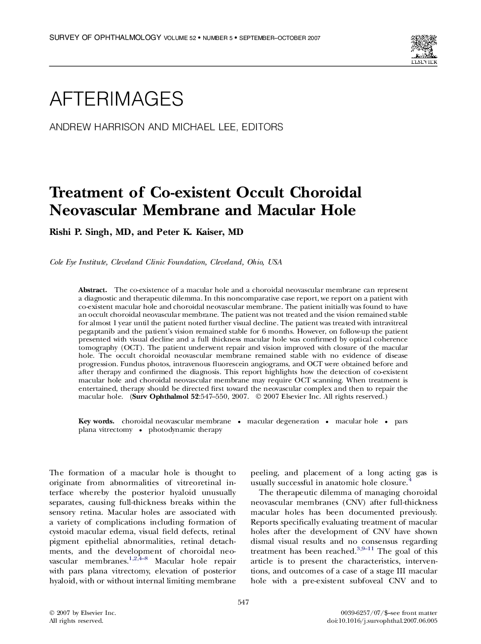 Treatment of Co-existent Occult Choroidal Neovascular Membrane and Macular Hole