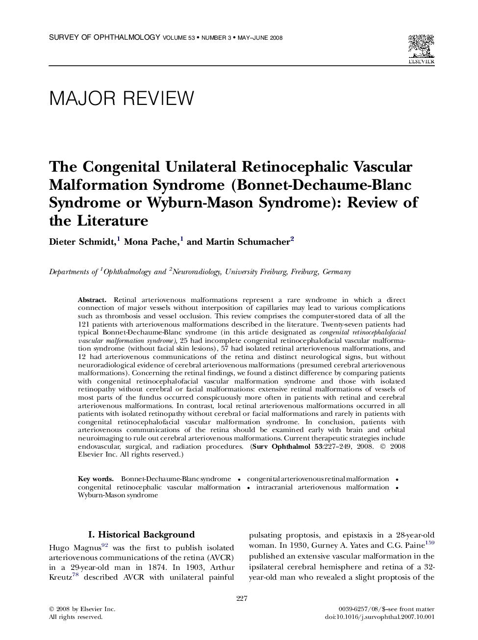 The Congenital Unilateral Retinocephalic Vascular Malformation Syndrome (Bonnet-Dechaume-Blanc Syndrome or Wyburn-Mason Syndrome): Review of the Literature 