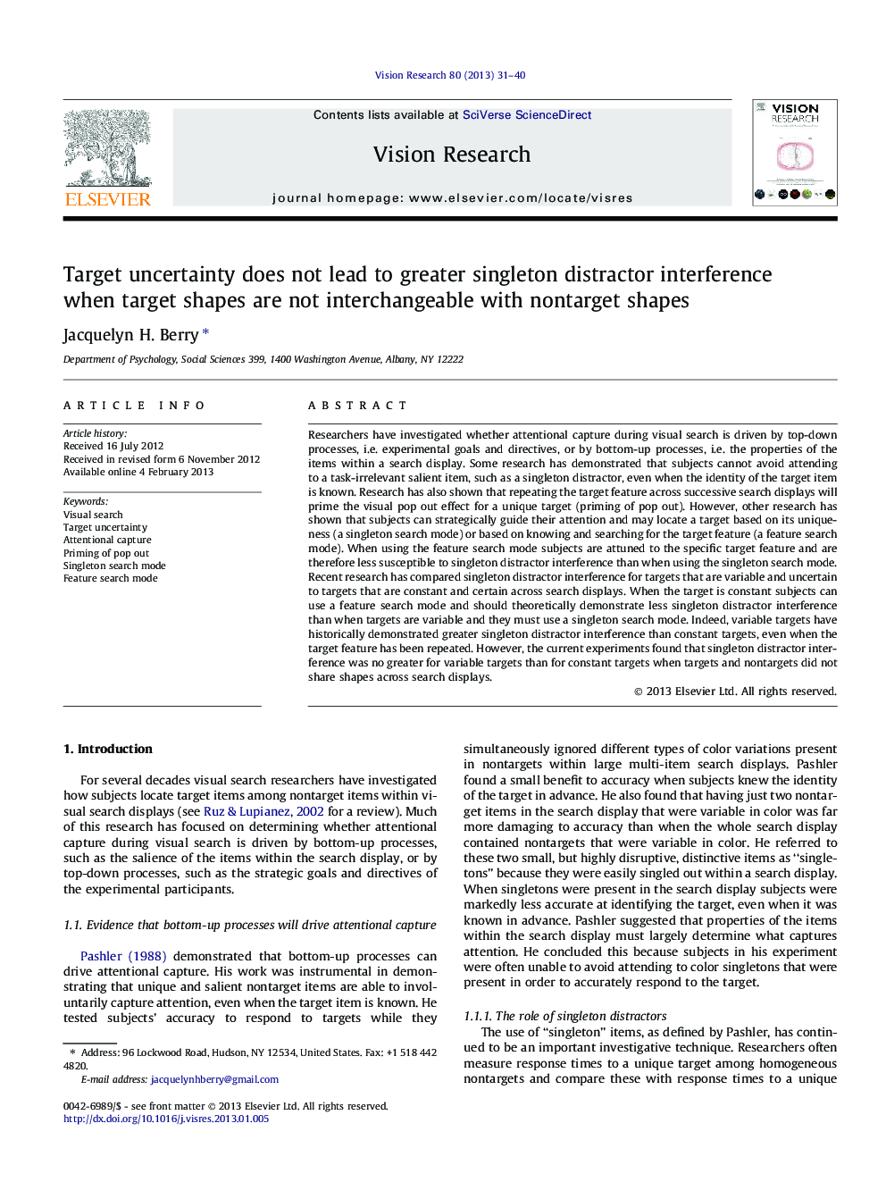 Target uncertainty does not lead to greater singleton distractor interference when target shapes are not interchangeable with nontarget shapes