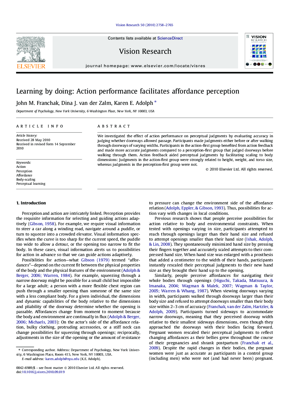 Learning by doing: Action performance facilitates affordance perception