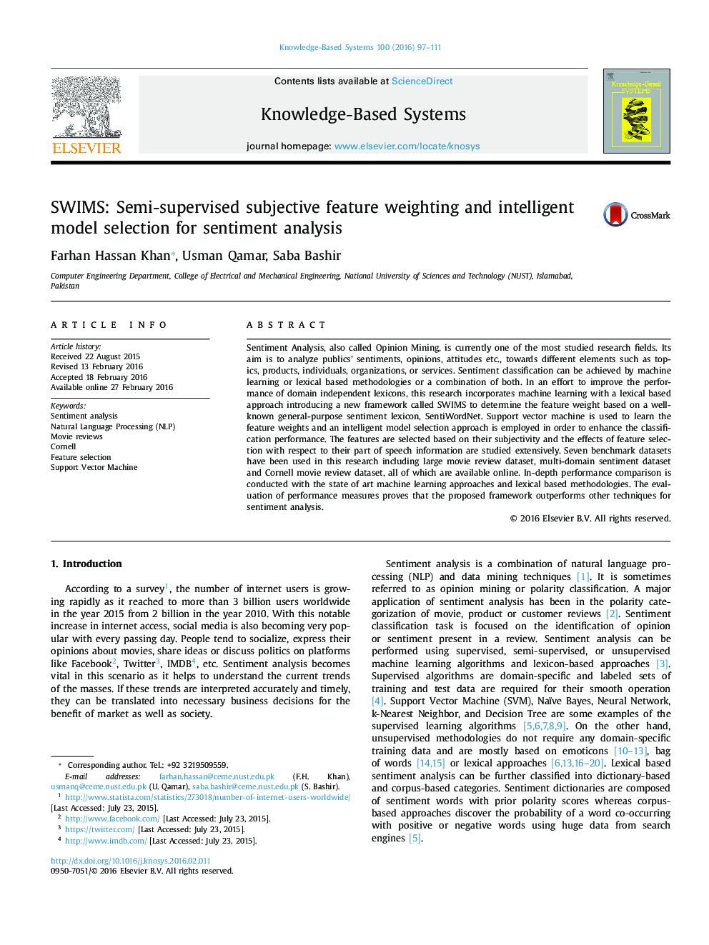 SWIMS: Semi-supervised subjective feature weighting and intelligent model selection for sentiment analysis
