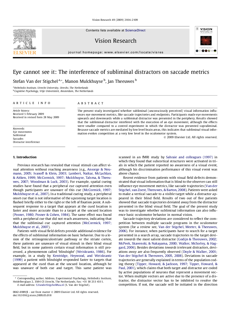 Eye cannot see it: The interference of subliminal distractors on saccade metrics