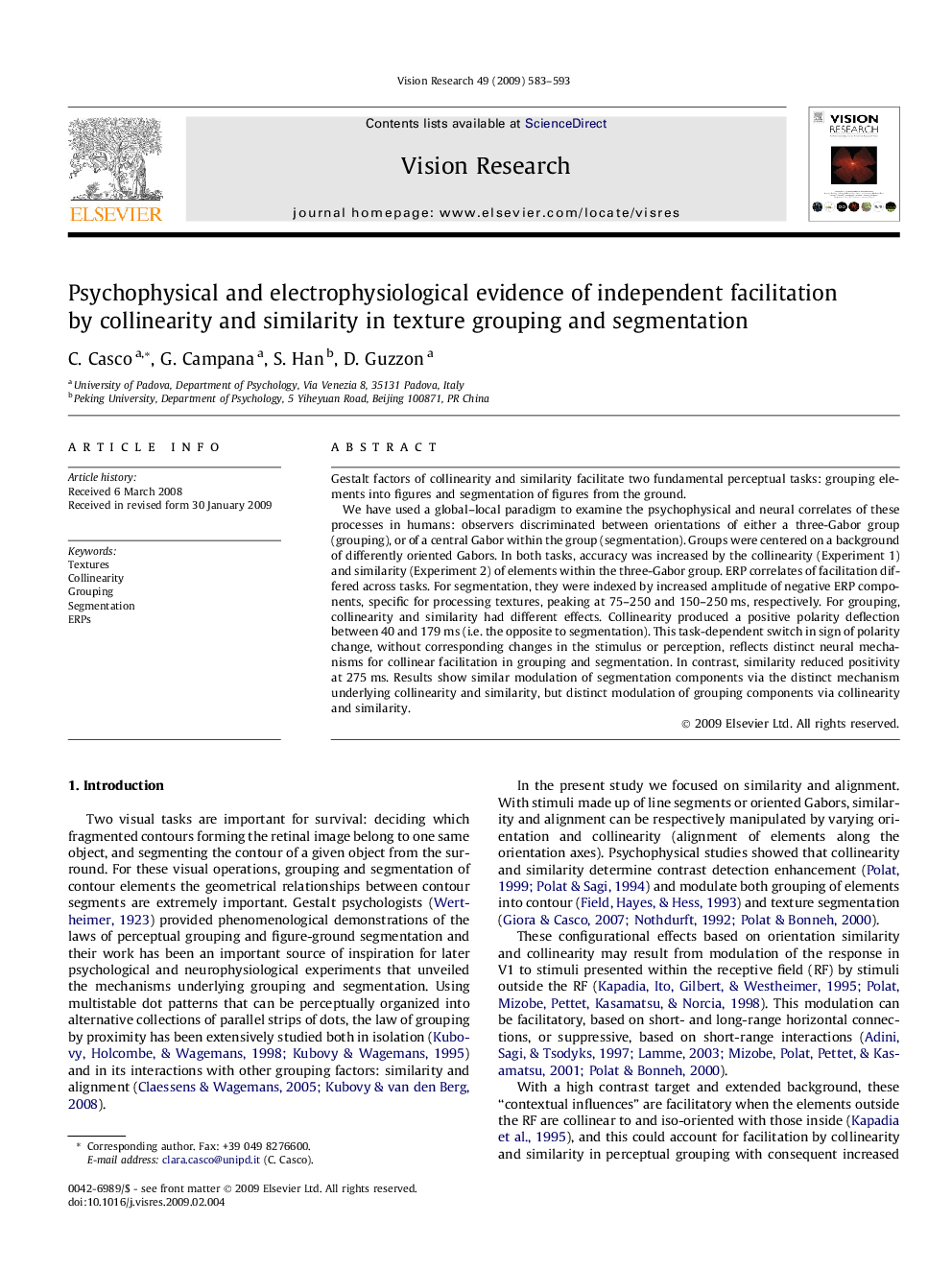 Psychophysical and electrophysiological evidence of independent facilitation by collinearity and similarity in texture grouping and segmentation