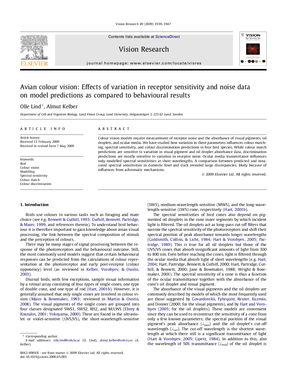 Avian colour vision: Effects of variation in receptor sensitivity and noise data on model predictions as compared to behavioural results