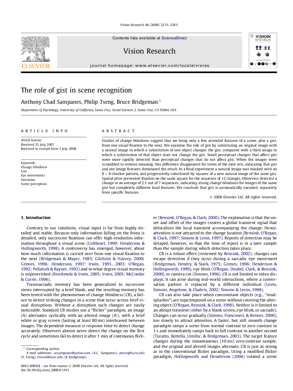 The role of gist in scene recognition