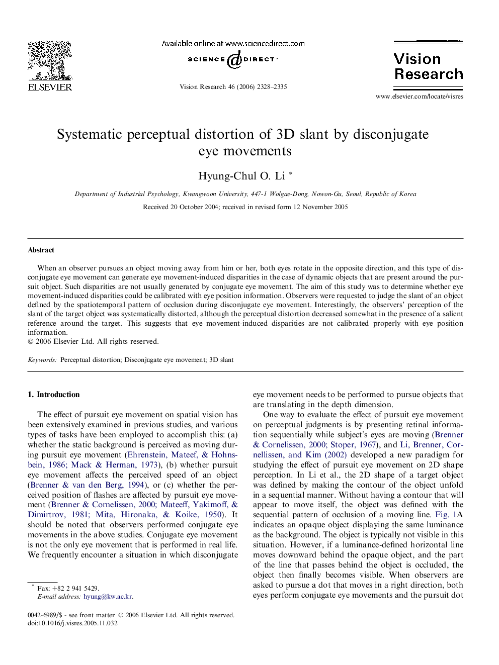 Systematic perceptual distortion of 3D slant by disconjugate eye movements