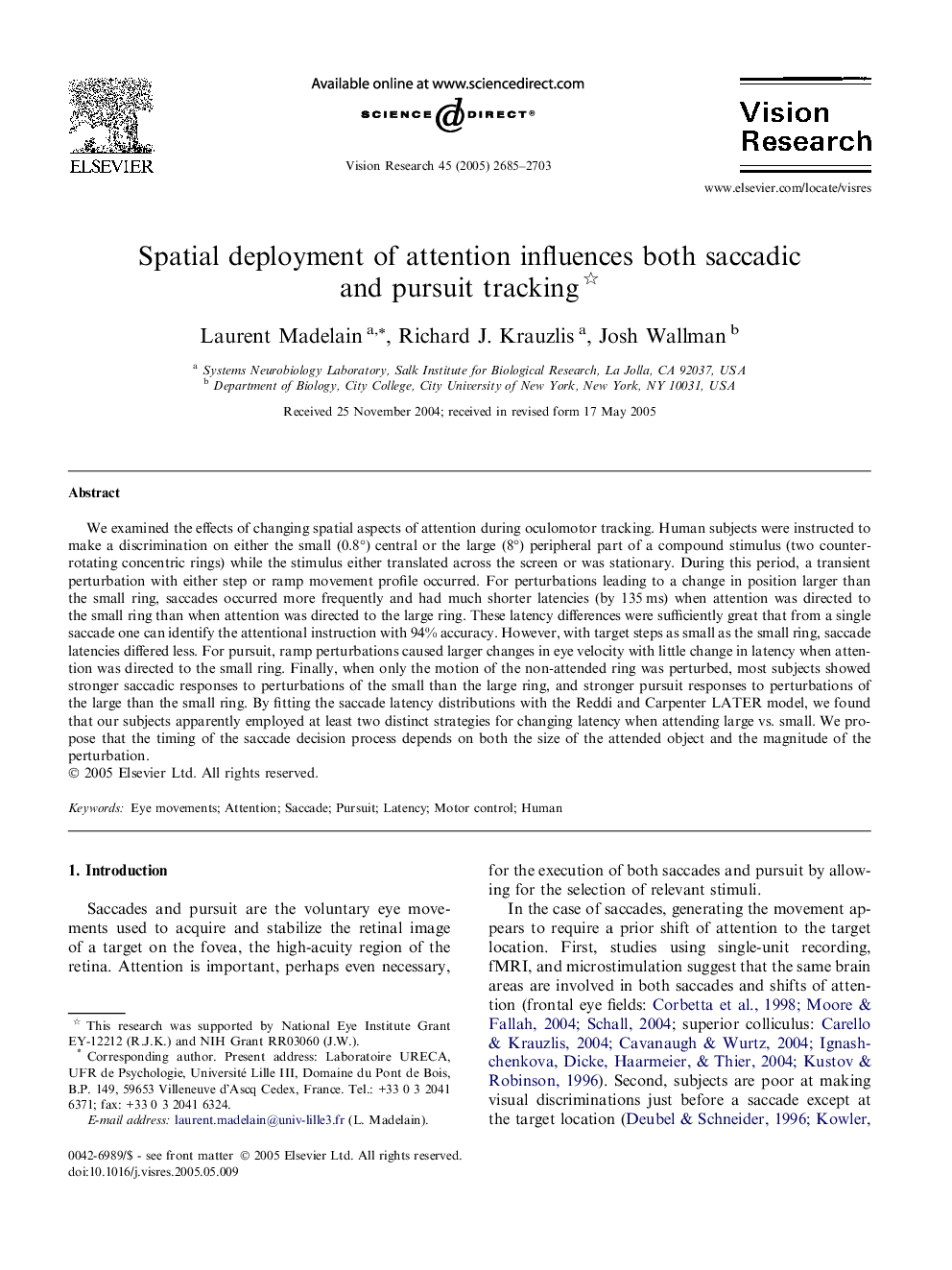 Spatial deployment of attention influences both saccadic and pursuit tracking 