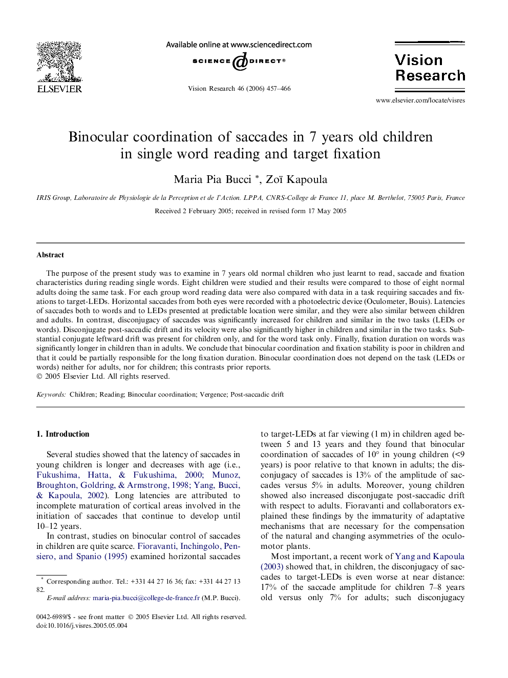 Binocular coordination of saccades in 7 years old children in single word reading and target fixation