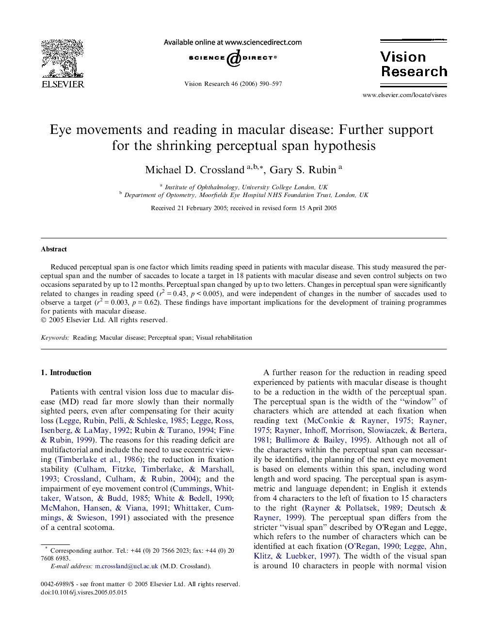 Eye movements and reading in macular disease: Further support for the shrinking perceptual span hypothesis