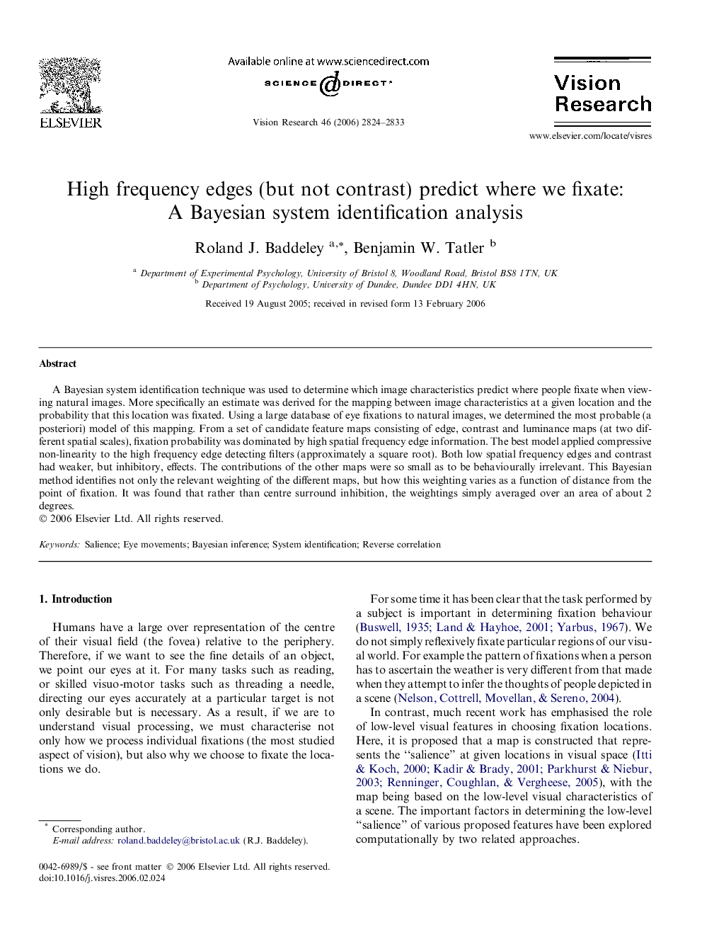 High frequency edges (but not contrast) predict where we fixate: A Bayesian system identification analysis