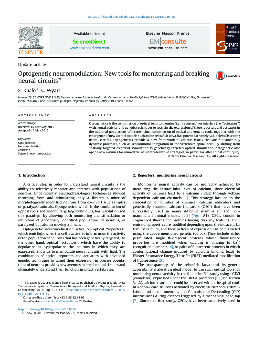 Optogenetic neuromodulation: New tools for monitoring and breaking neural circuits 