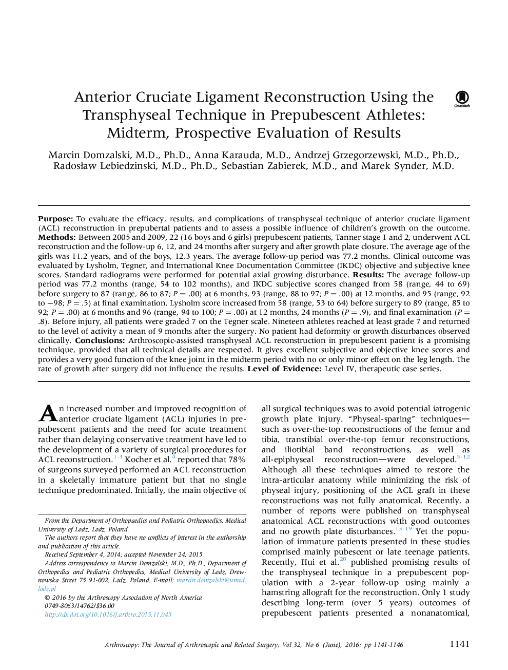 Anterior Cruciate Ligament Reconstruction Using the Transphyseal Technique in Prepubescent Athletes: Midterm, Prospective Evaluation of Results 