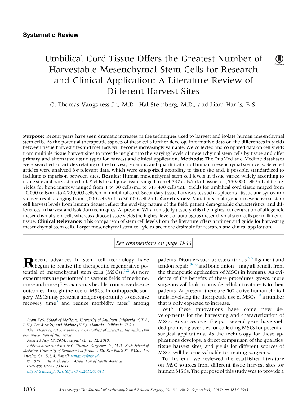 Umbilical Cord Tissue Offers the Greatest Number of Harvestable Mesenchymal Stem Cells for Research and Clinical Application: A Literature Review of Different Harvest Sites 