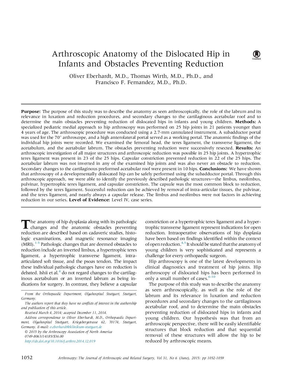 Arthroscopic Anatomy of the Dislocated Hip in Infants and Obstacles Preventing Reduction 