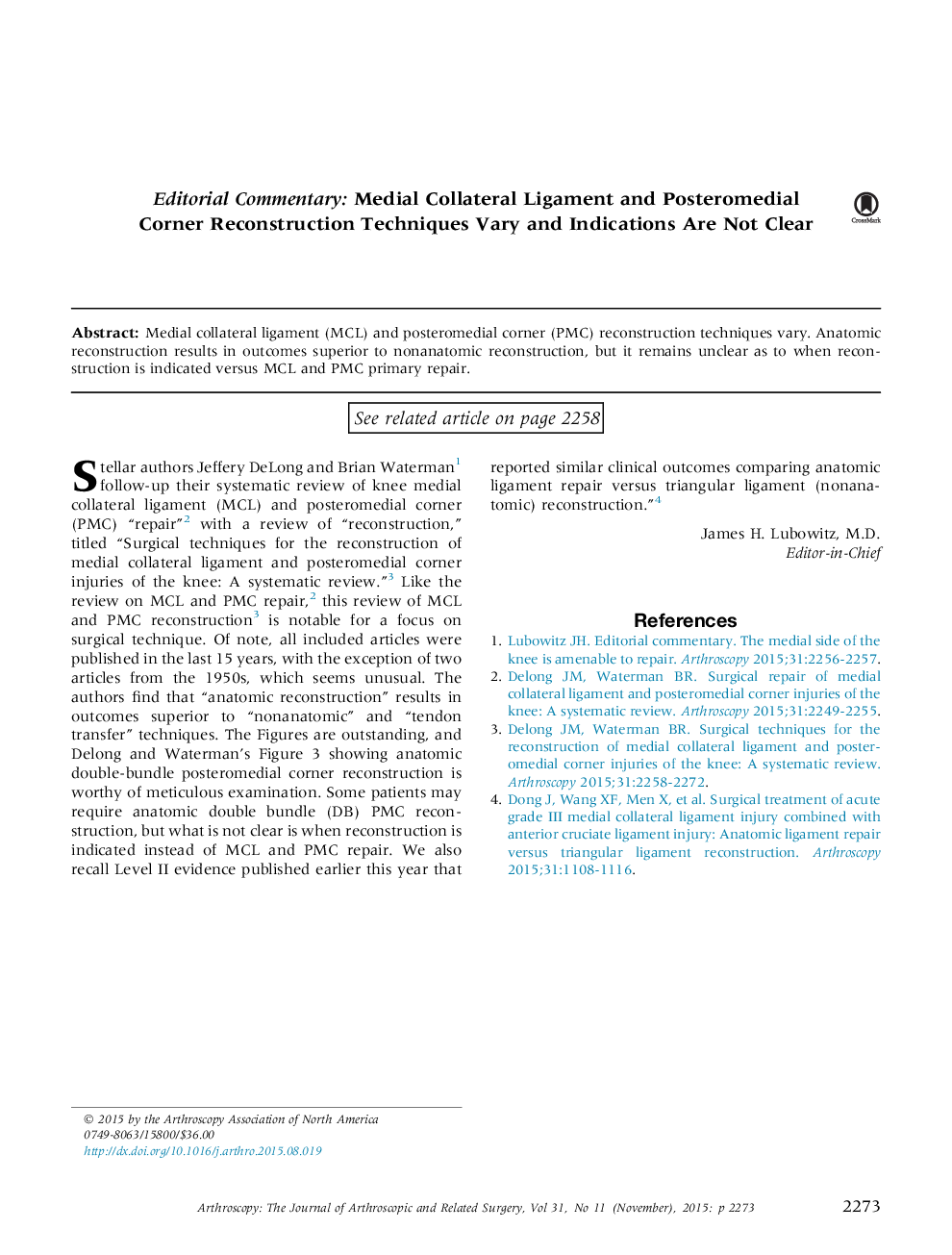 Editorial Commentary: Medial Collateral Ligament and Posteromedial Corner Reconstruction Techniques Vary and Indications Are Not Clear 