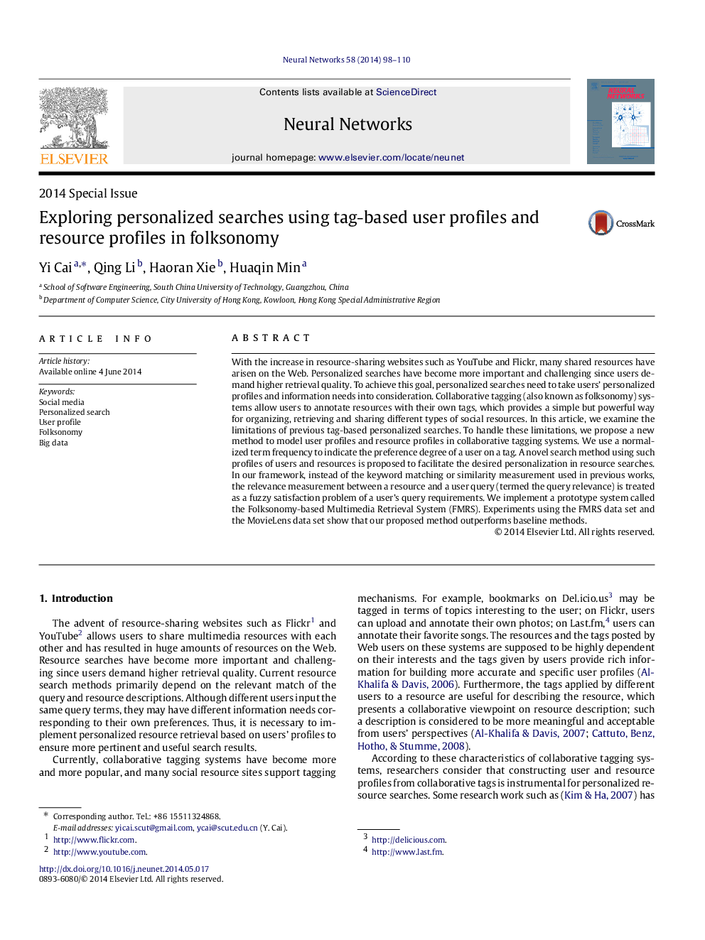 Exploring personalized searches using tag-based user profiles and resource profiles in folksonomy