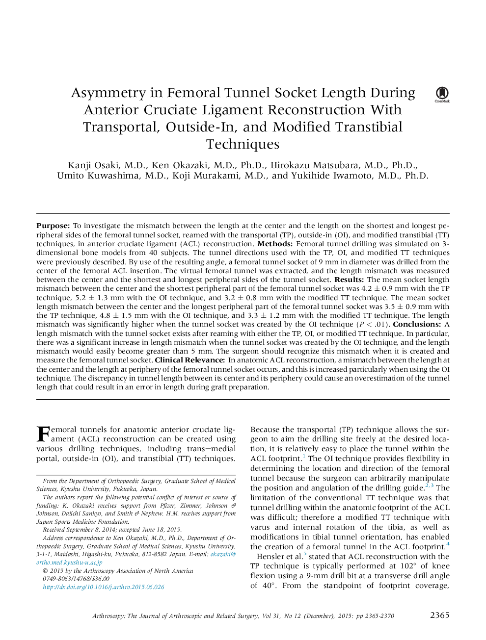 Asymmetry in Femoral Tunnel Socket Length During Anterior Cruciate Ligament Reconstruction With Transportal, Outside-In, and Modified Transtibial Techniques 