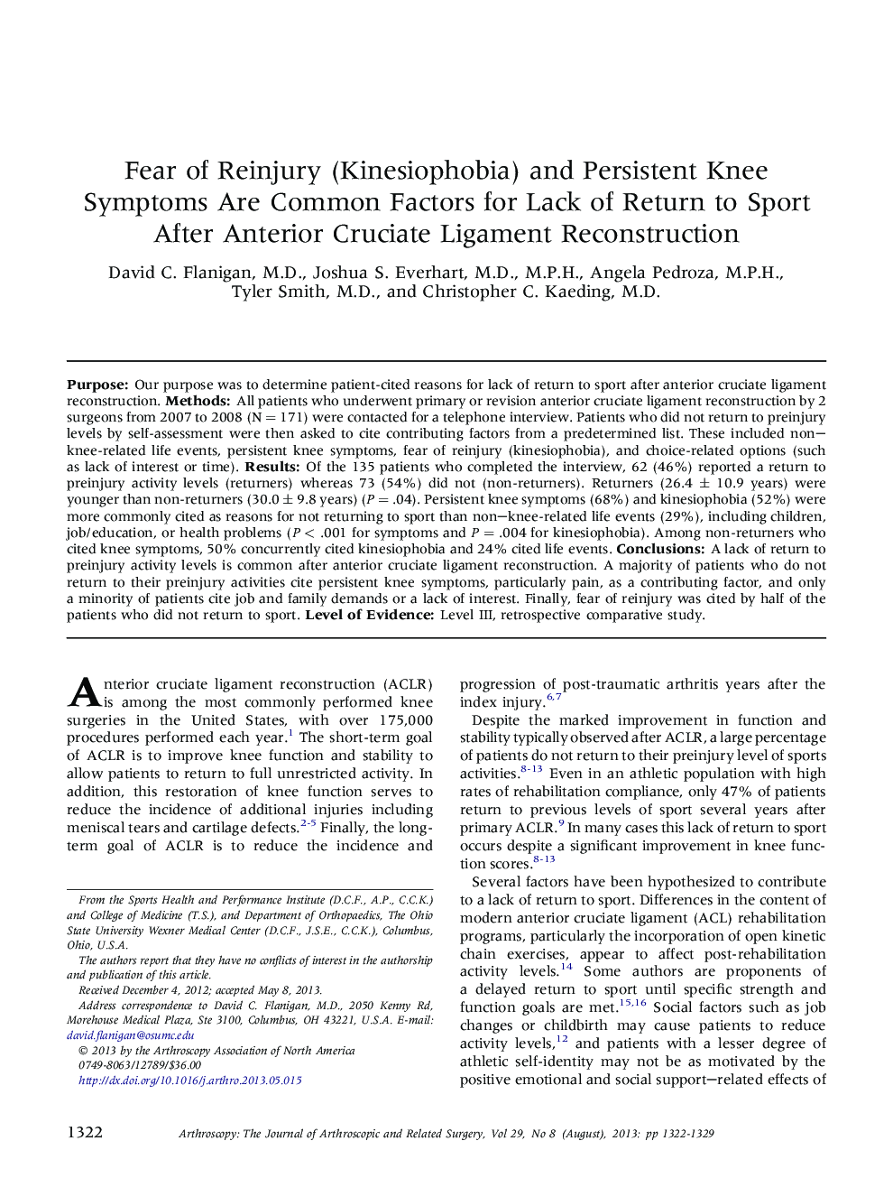 Fear of Reinjury (Kinesiophobia) and Persistent Knee Symptoms Are Common Factors for Lack of Return to Sport After Anterior Cruciate Ligament Reconstruction 