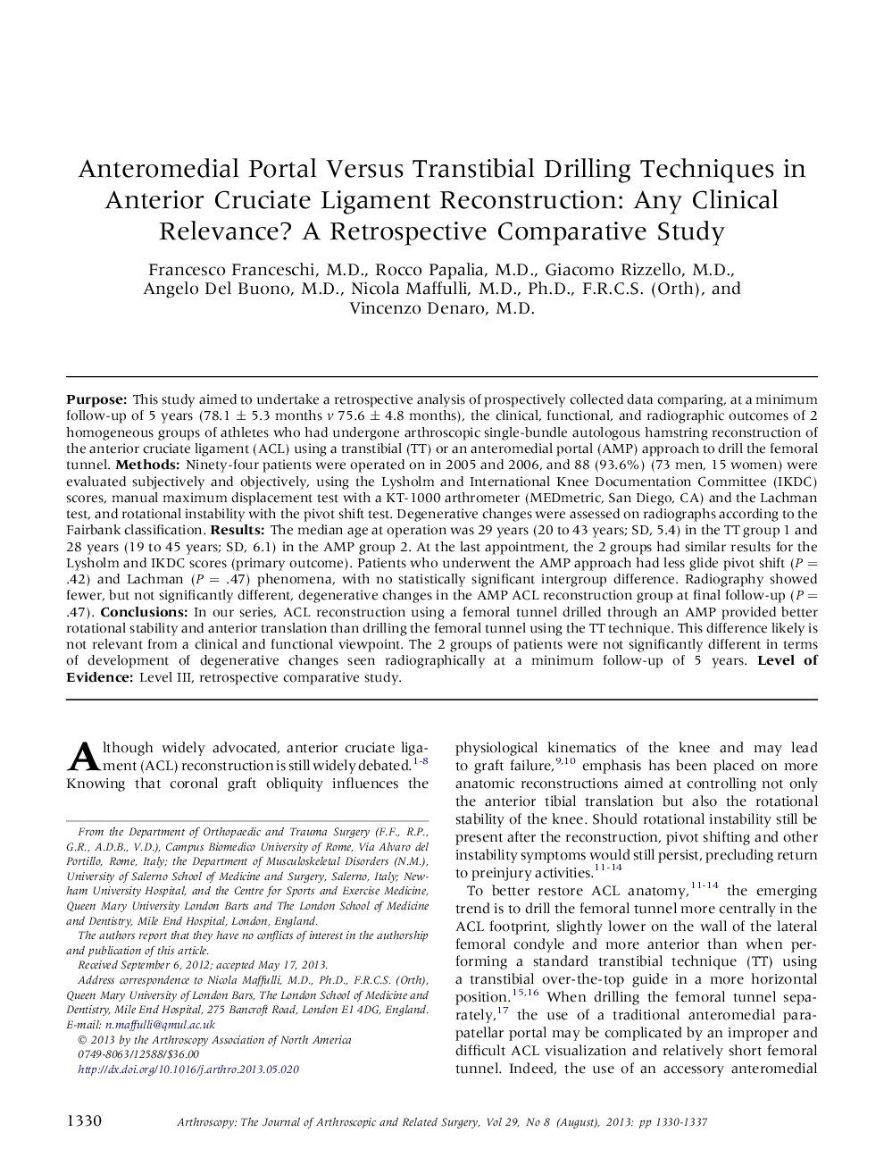 Anteromedial Portal Versus Transtibial Drilling Techniques in Anterior Cruciate Ligament Reconstruction: Any Clinical Relevance? A Retrospective Comparative Study 