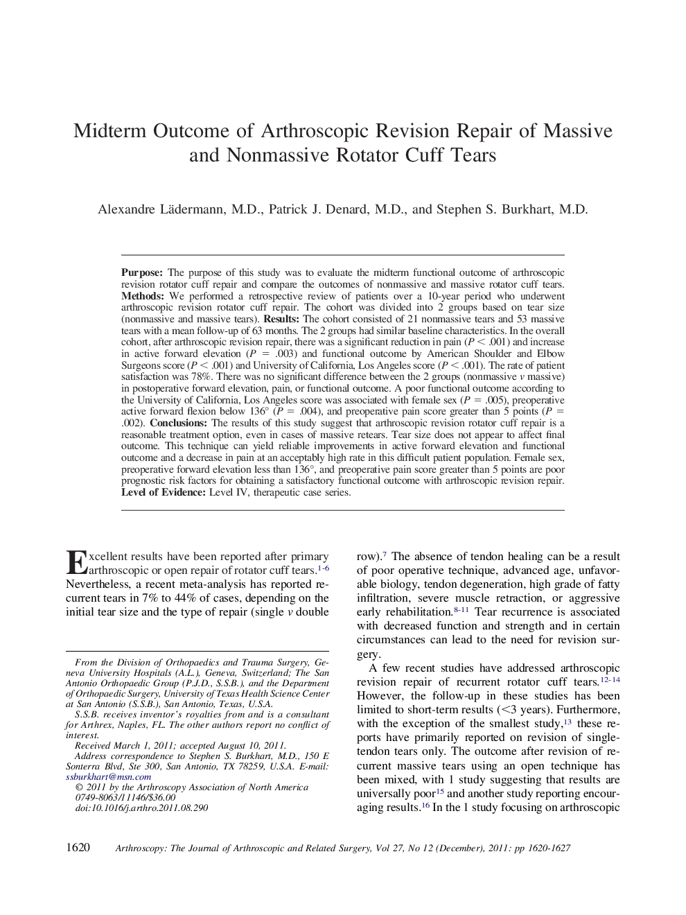 Midterm Outcome of Arthroscopic Revision Repair of Massive and Nonmassive Rotator Cuff Tears 