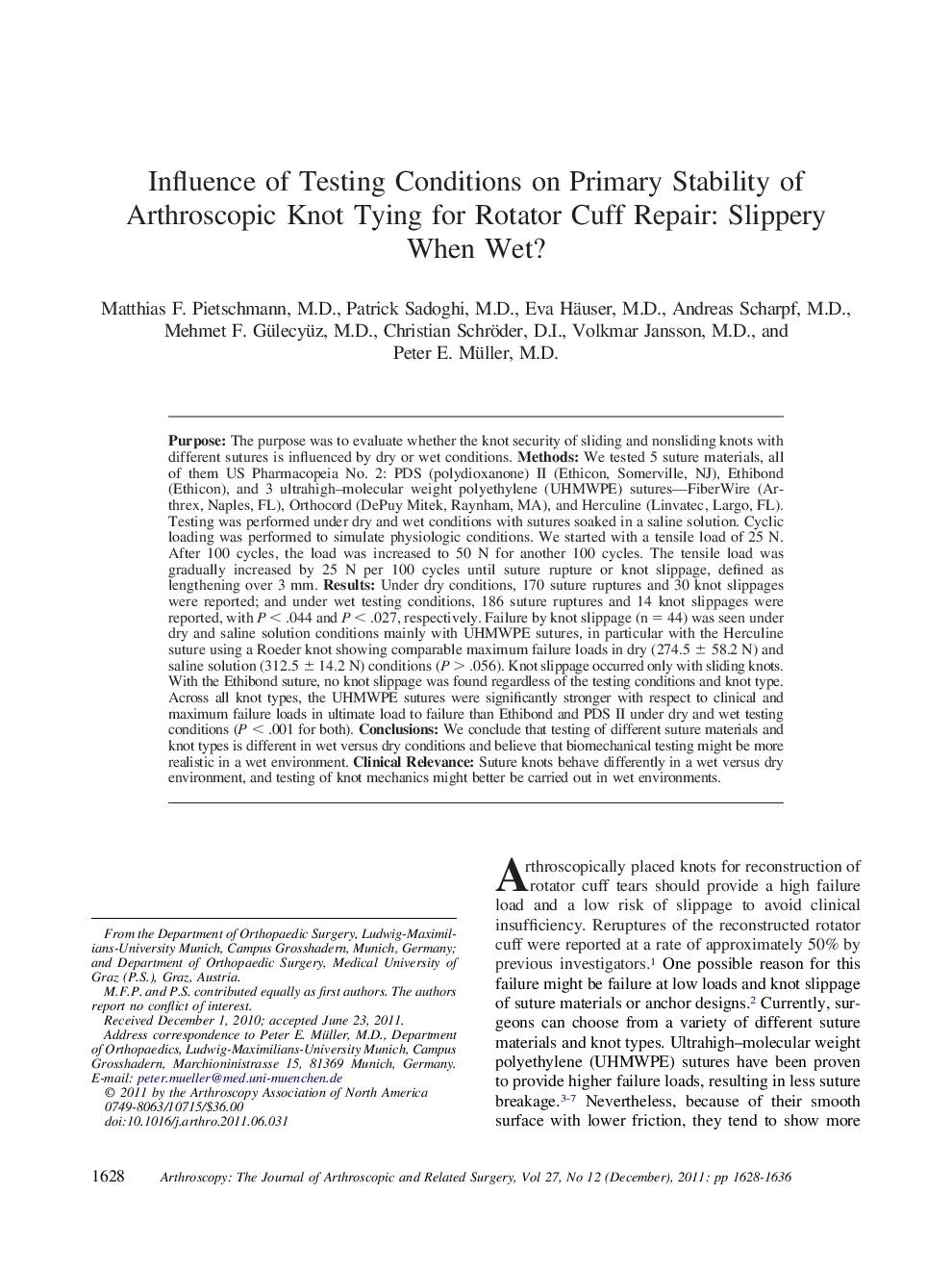 Influence of Testing Conditions on Primary Stability of Arthroscopic Knot Tying for Rotator Cuff Repair: Slippery When Wet? 