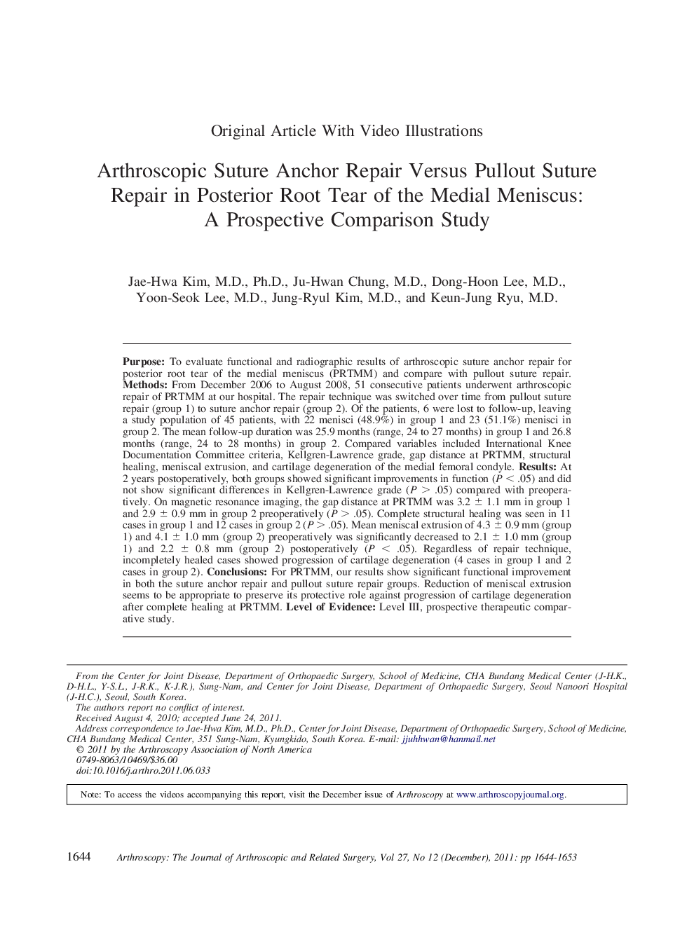 Arthroscopic Suture Anchor Repair Versus Pullout Suture Repair in Posterior Root Tear of the Medial Meniscus: A Prospective Comparison Study 