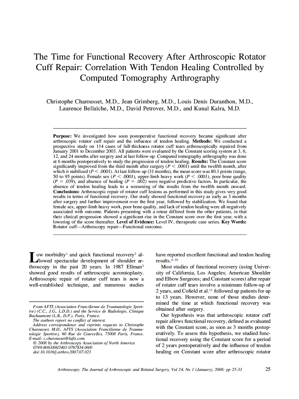 The Time for Functional Recovery After Arthroscopic Rotator Cuff Repair: Correlation With Tendon Healing Controlled by Computed Tomography Arthrography 