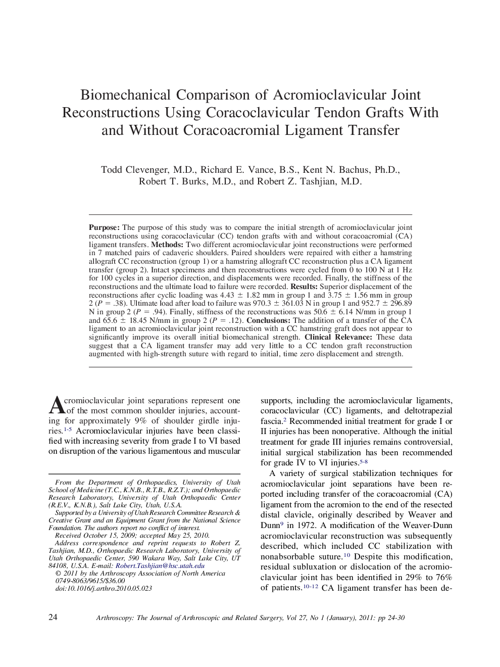 Biomechanical Comparison of Acromioclavicular Joint Reconstructions Using Coracoclavicular Tendon Grafts With and Without Coracoacromial Ligament Transfer 