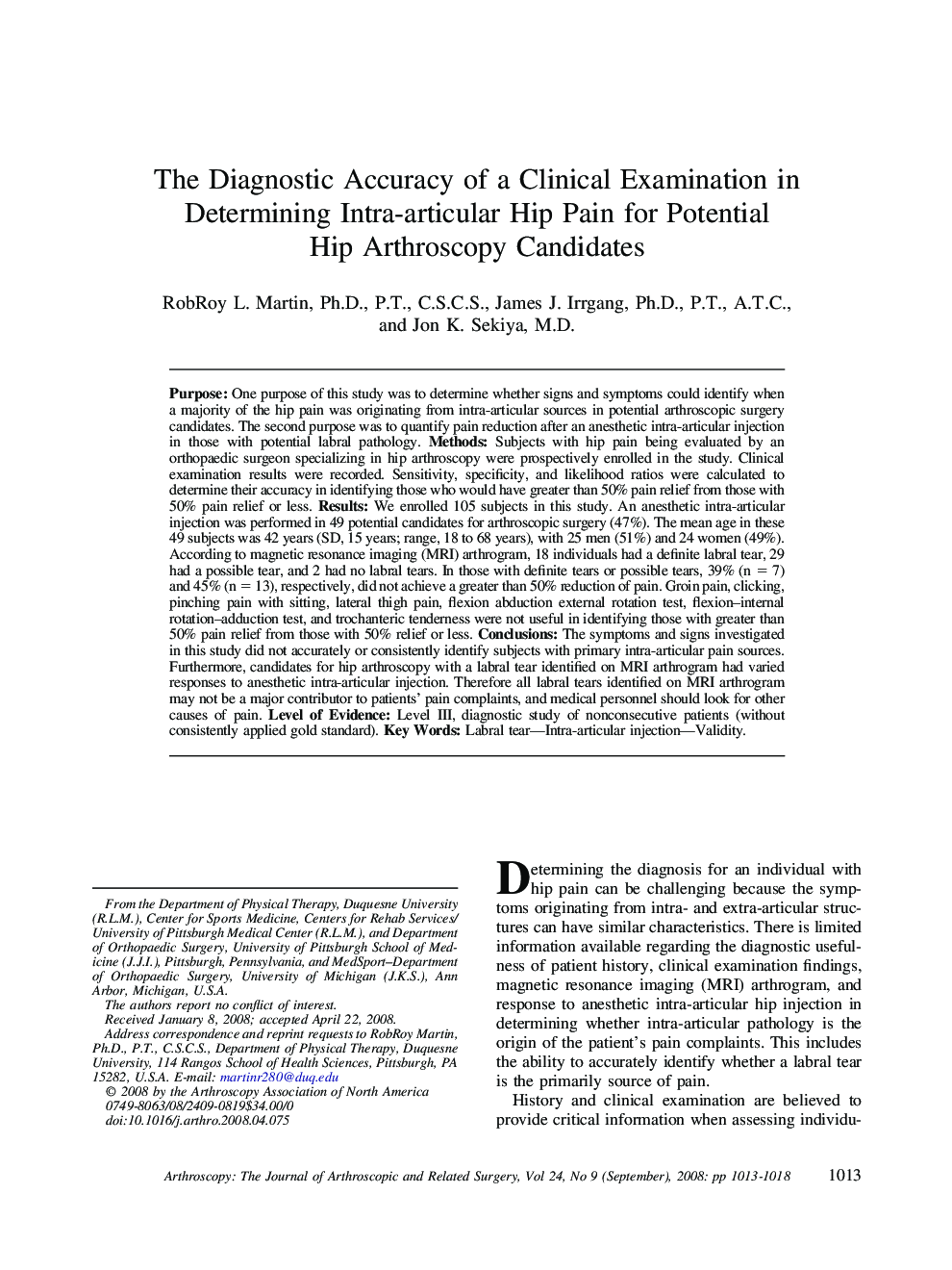 The Diagnostic Accuracy of a Clinical Examination in Determining Intra-articular Hip Pain for Potential Hip Arthroscopy Candidates 