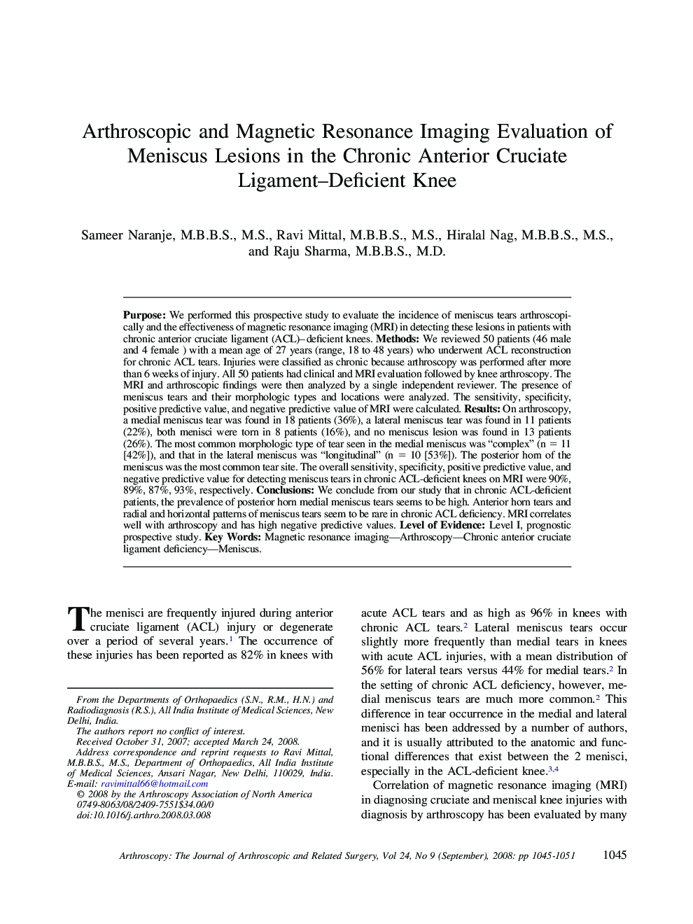 Arthroscopic and Magnetic Resonance Imaging Evaluation of Meniscus Lesions in the Chronic Anterior Cruciate Ligament–Deficient Knee 