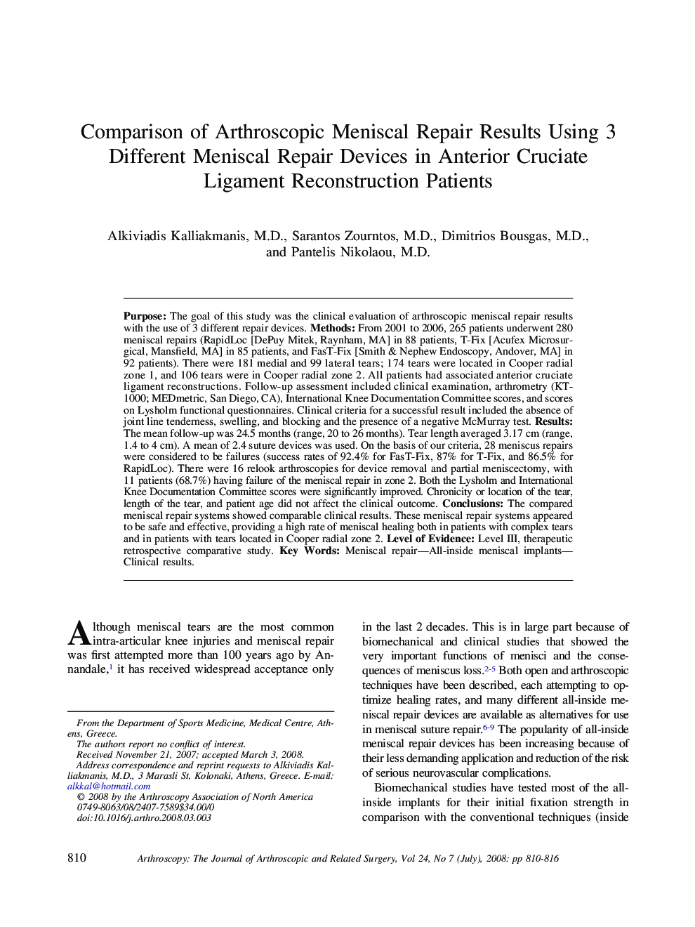 Comparison of Arthroscopic Meniscal Repair Results Using 3 Different Meniscal Repair Devices in Anterior Cruciate Ligament Reconstruction Patients 