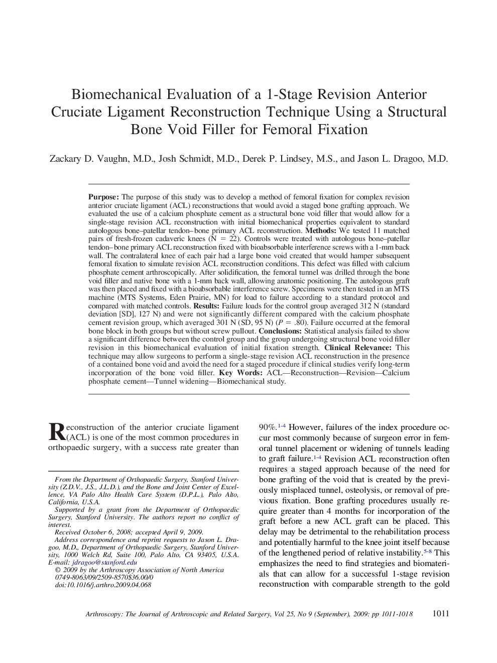 Biomechanical Evaluation of a 1-Stage Revision Anterior Cruciate Ligament Reconstruction Technique Using a Structural Bone Void Filler for Femoral Fixation 