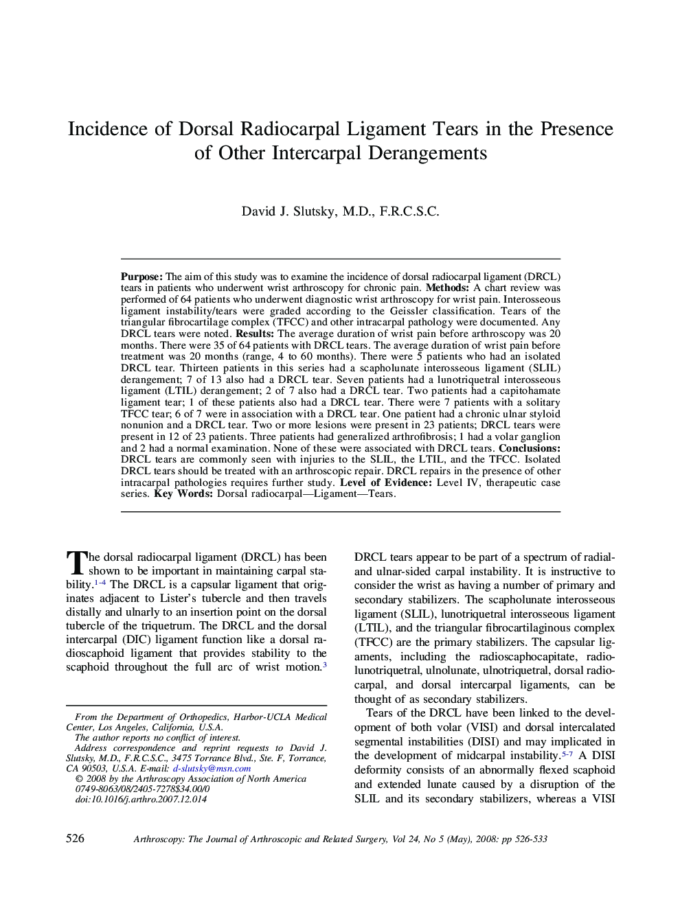 Incidence of Dorsal Radiocarpal Ligament Tears in the Presence of Other Intercarpal Derangements 