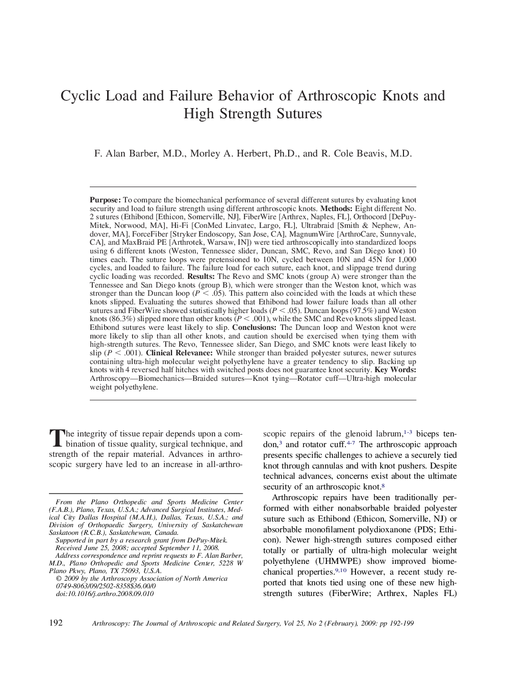 Cyclic Load and Failure Behavior of Arthroscopic Knots and High Strength Sutures 