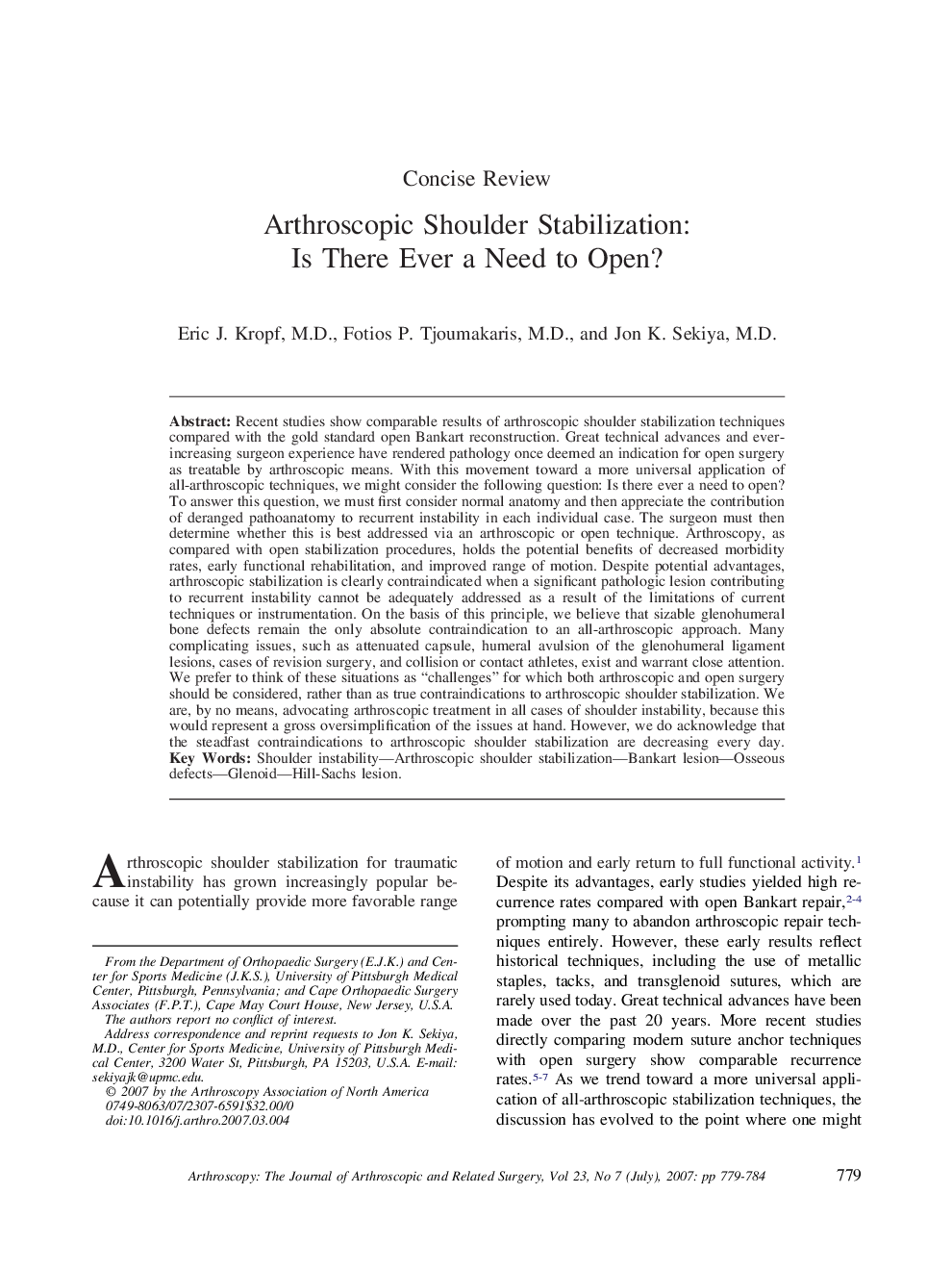 Arthroscopic Shoulder Stabilization: Is There Ever a Need to Open? 