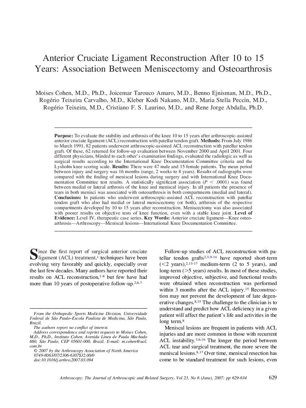 Anterior Cruciate Ligament Reconstruction After 10 to 15 Years: Association Between Meniscectomy and Osteoarthrosis