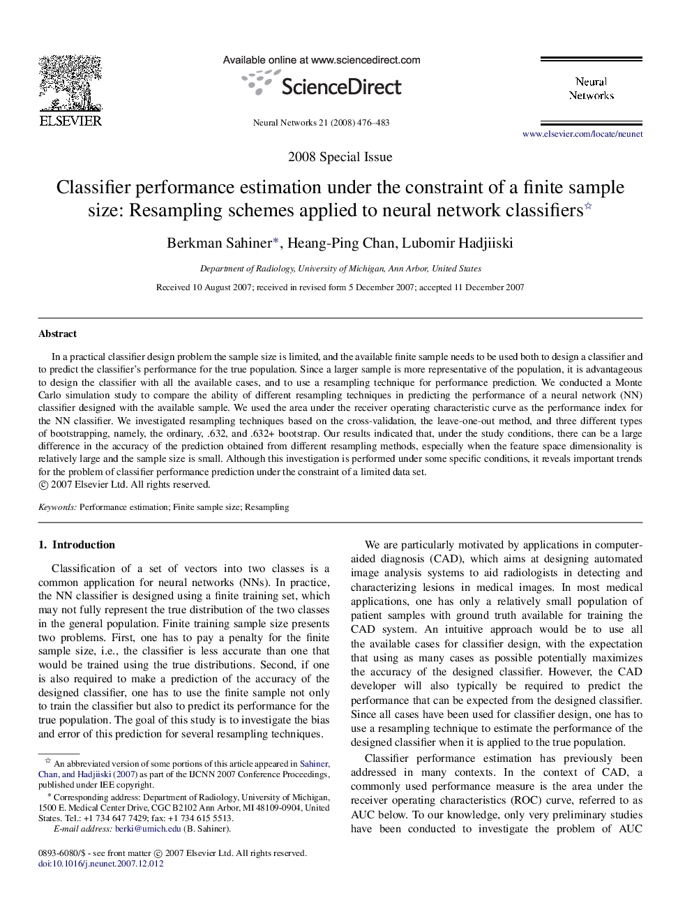 Classifier performance estimation under the constraint of a finite sample size: Resampling schemes applied to neural network classifiers 