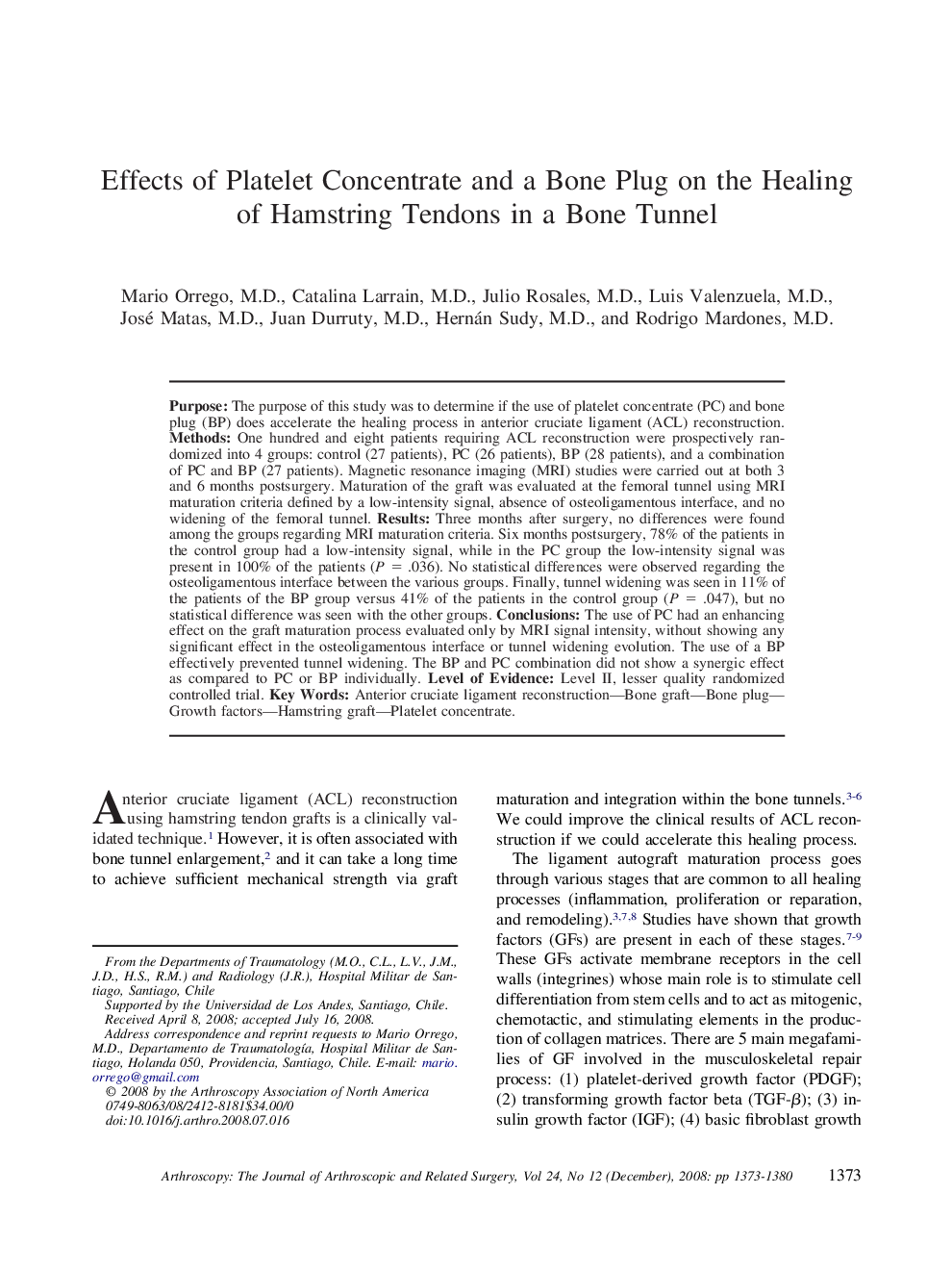 Effects of Platelet Concentrate and a Bone Plug on the Healing of Hamstring Tendons in a Bone Tunnel 