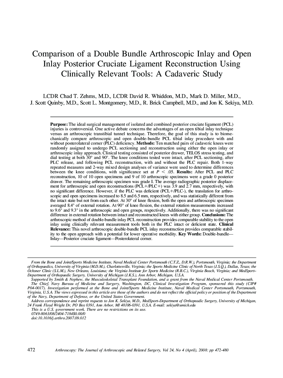 Comparison of a Double Bundle Arthroscopic Inlay and Open Inlay Posterior Cruciate Ligament Reconstruction Using Clinically Relevant Tools: A Cadaveric Study 