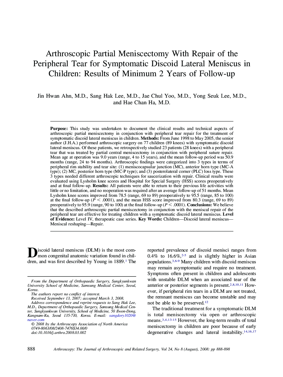 Arthroscopic Partial Meniscectomy With Repair of the Peripheral Tear for Symptomatic Discoid Lateral Meniscus in Children: Results of Minimum 2 Years of Follow-up 