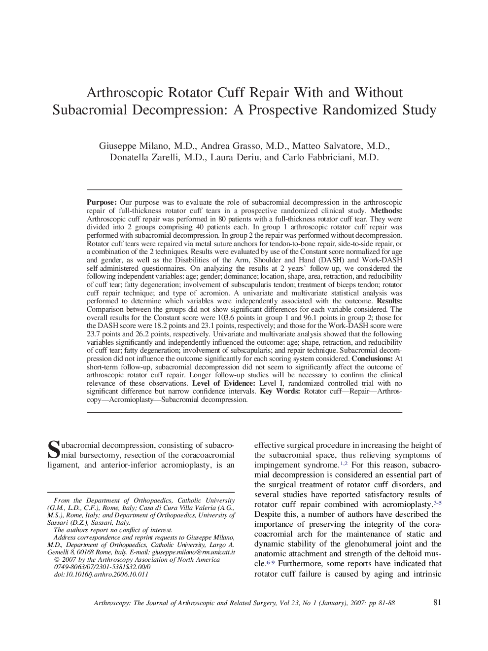 Arthroscopic Rotator Cuff Repair With and Without Subacromial Decompression: A Prospective Randomized Study 