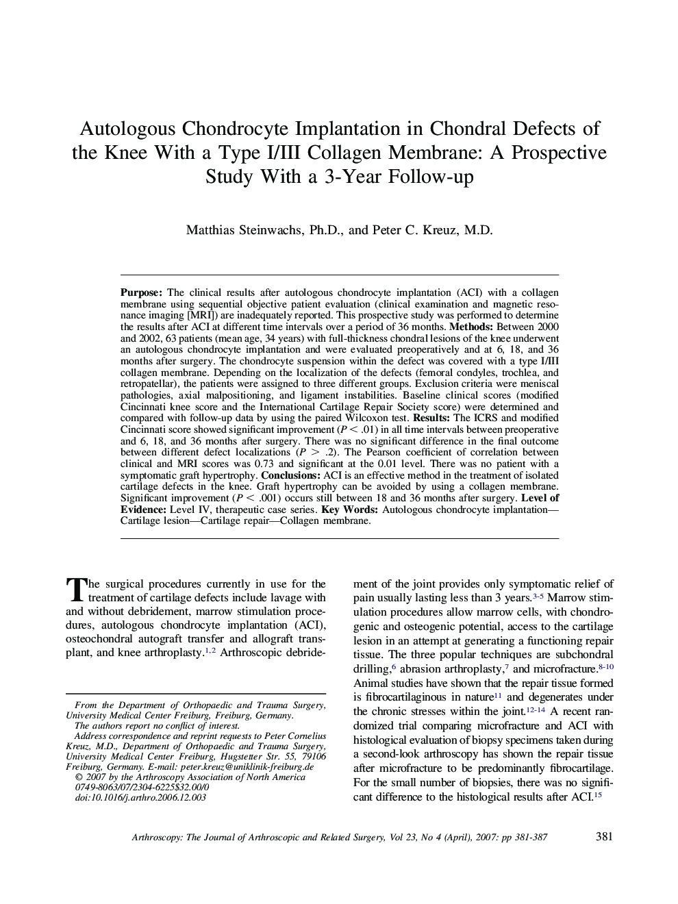 Autologous Chondrocyte Implantation in Chondral Defects of the Knee With a Type I/III Collagen Membrane: A Prospective Study With a 3-Year Follow-up 