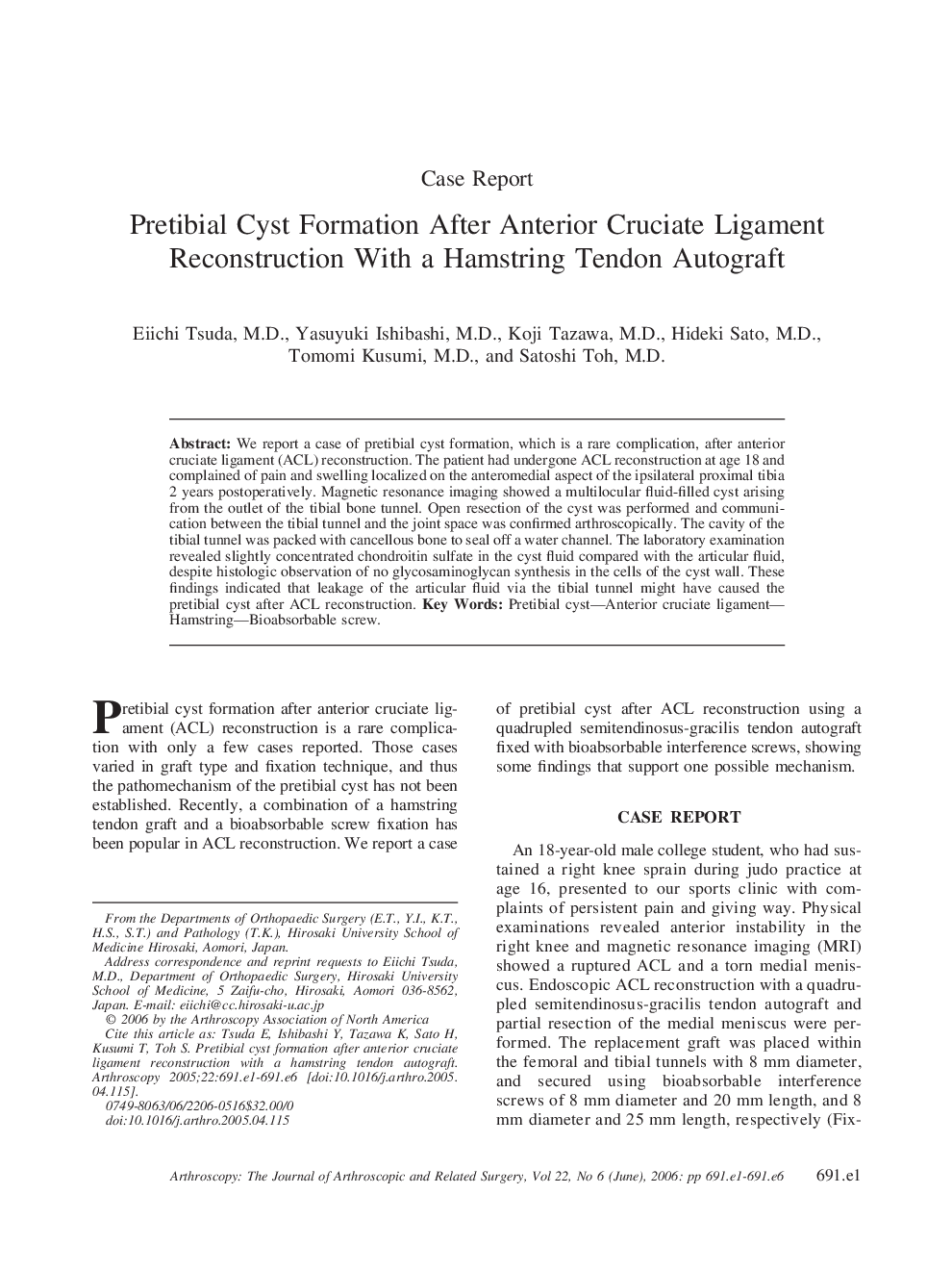 Pretibial Cyst Formation After Anterior Cruciate Ligament Reconstruction With a Hamstring Tendon Autograft