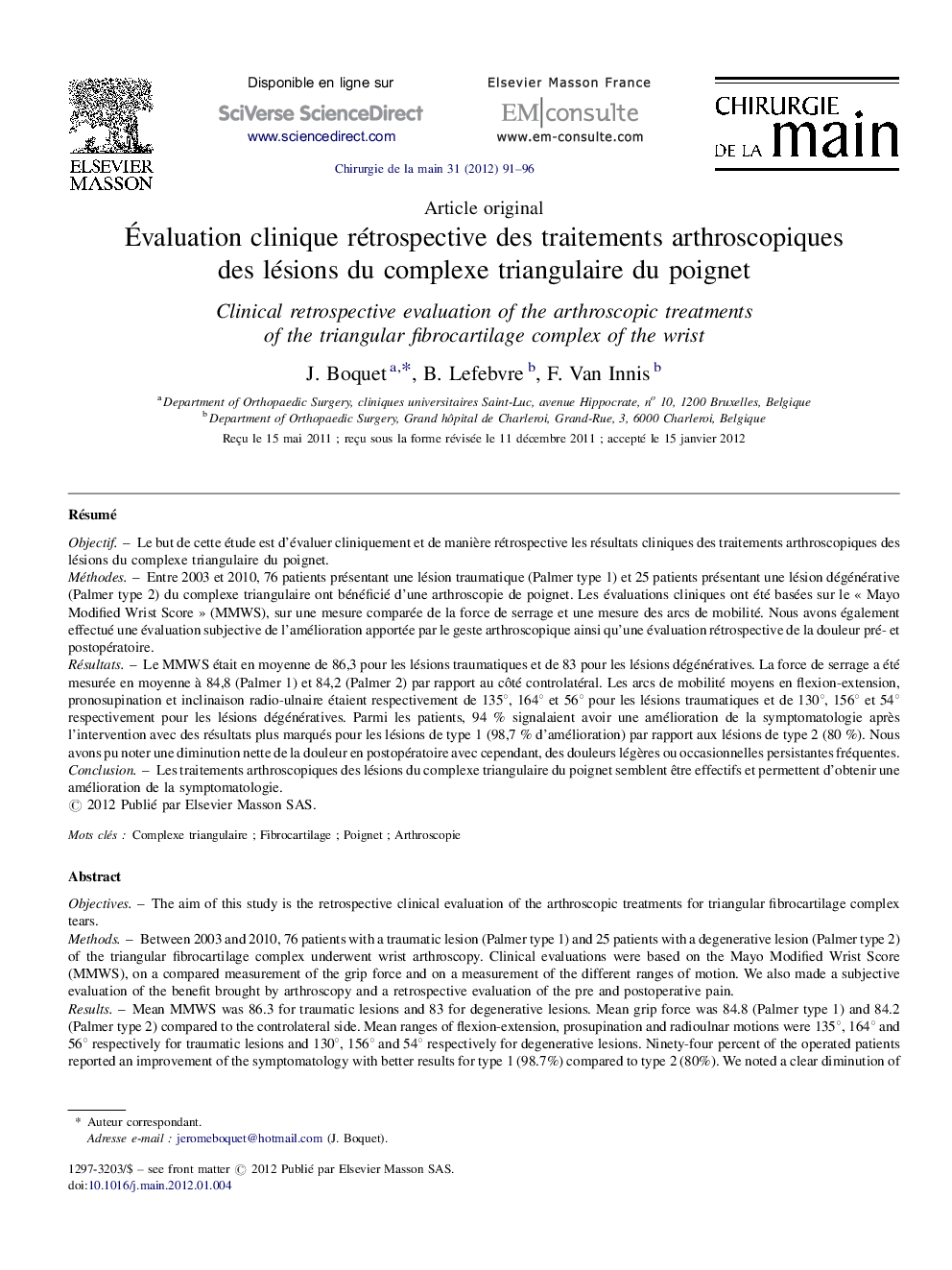 عکس صفحه اول مقاله: Évaluation clinique rétrospective des traitements arthroscopiques des lésions du complexe triangulaire du poignet Évaluation clinique rétrospective des traitements arthroscopiques des lésions du complexe triangulaire du poignet