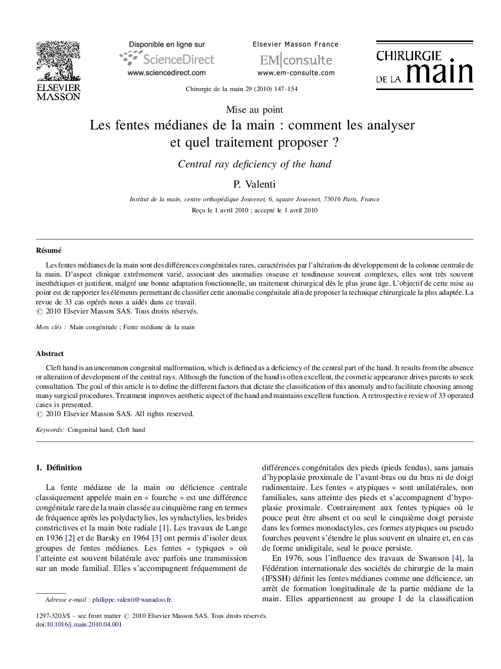 Les fentes médianes de la mainÂ : comment les analyser et quel traitement proposerÂ ?