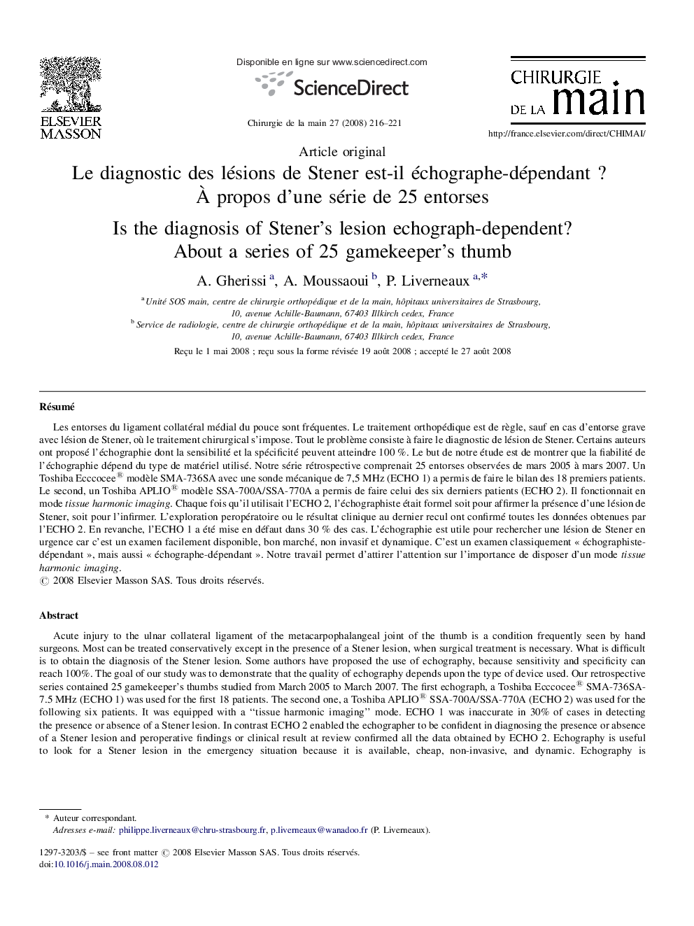 Le diagnostic des lésions de Stener est-il échographe-dépendant ? À propos d’une série de 25 entorses