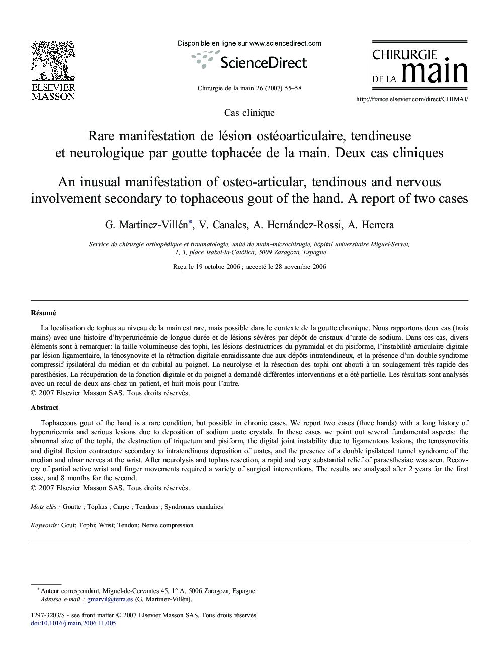 Rare manifestation de lésion ostéoarticulaire, tendineuse et neurologique par goutte tophacée de la main. Deux cas cliniques