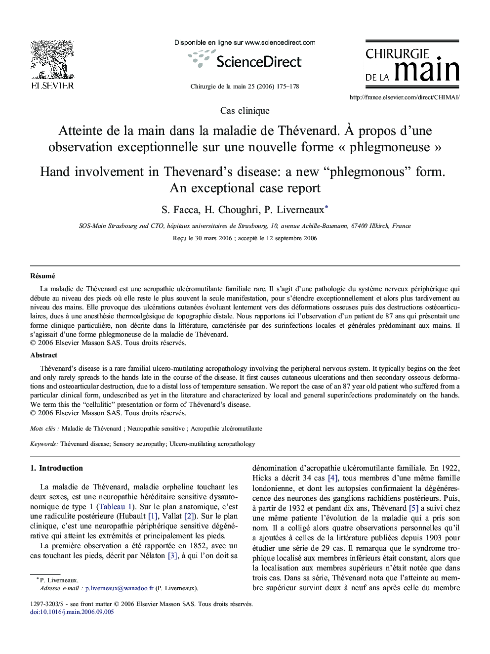 Atteinte de la main dans la maladie de Thévenard. À propos d'une observation exceptionnelle sur une nouvelle forme « phlegmoneuse »